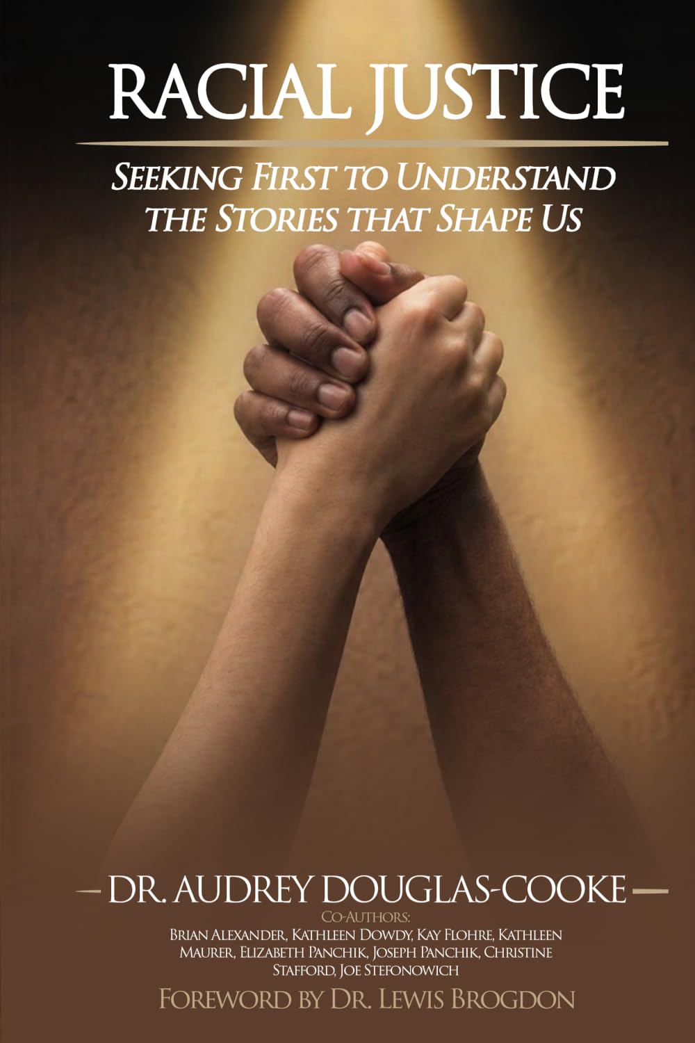 Racial Justice: Seeking First to Understand the Stories that Shape Us