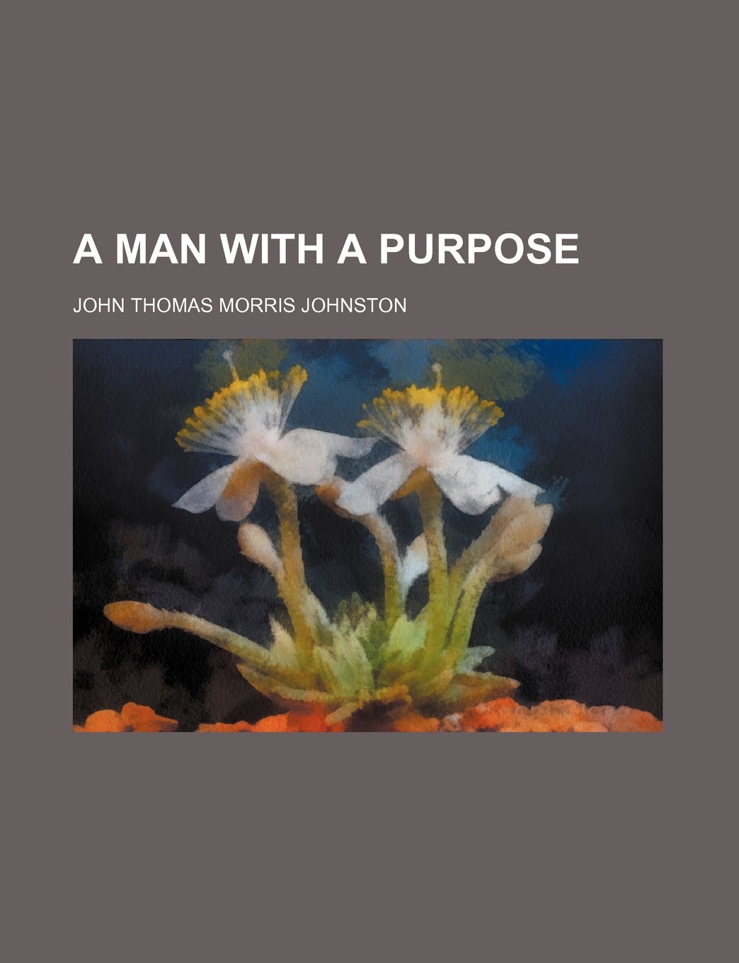 A Man with a Purpose