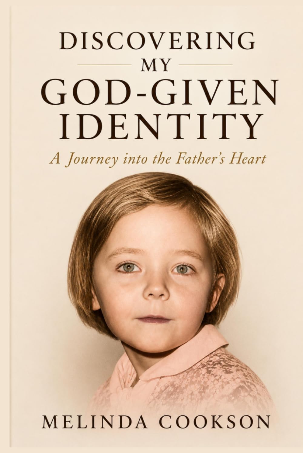 Discovering my God-Given Identity: A Journey into the Father's Heart