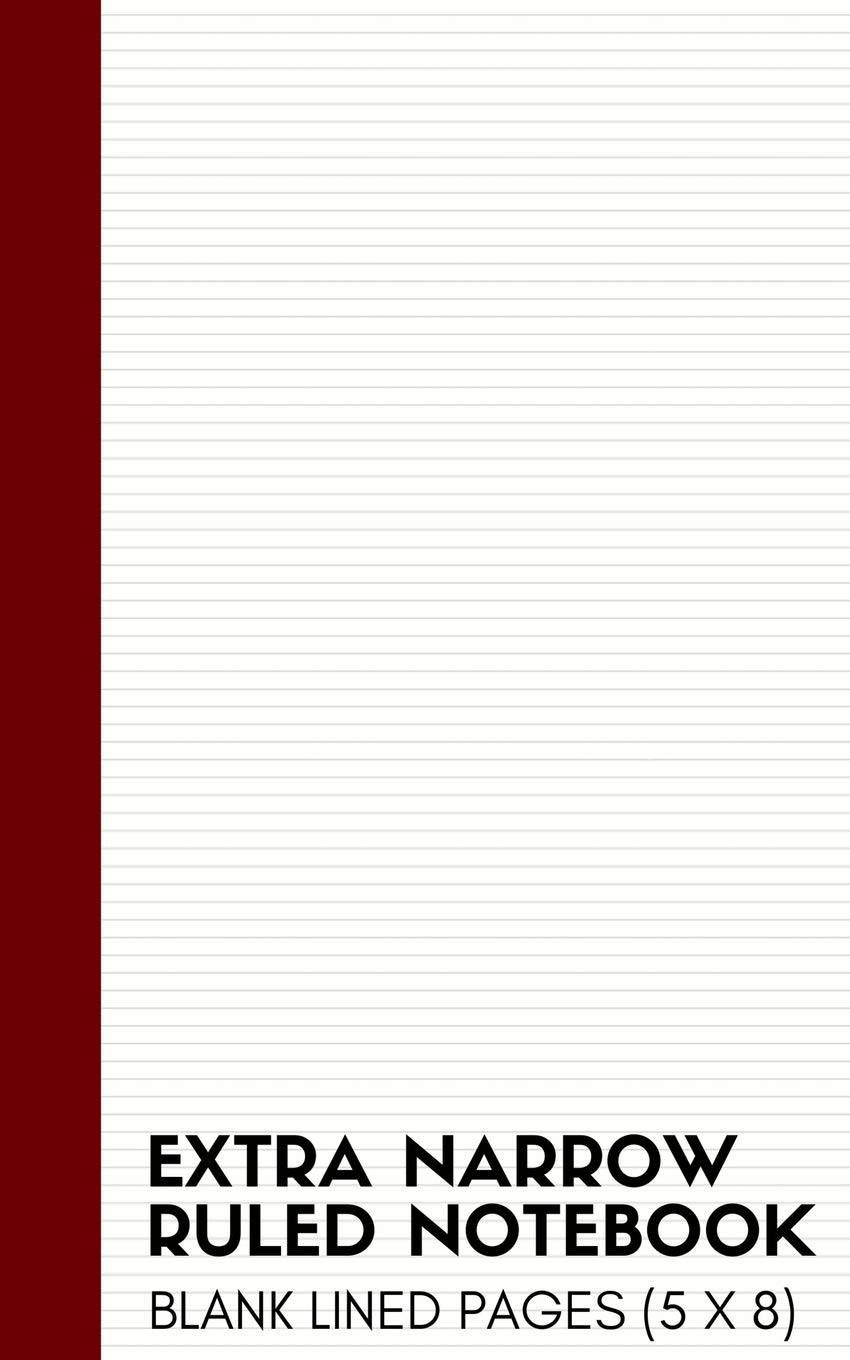 Extra Narrow Ruled Notebook: Ultra Narrow Lined Note Book and Journal (Thin Lined Notepads)