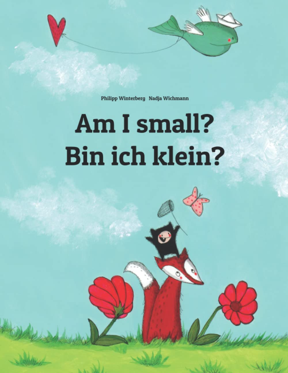 Am I small? Bin ich klein?: Children's Picture Book English-German (Bilingual Edition) (Editions in 200+ Languages)