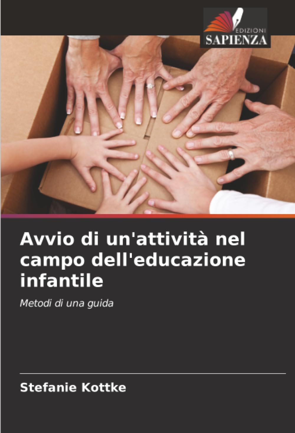Avvio di un'attività nel campo dell'educazione infantile: Metodi di una guida