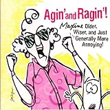 Agin' and Ragin': Maxine -- Older, Wiser, and Just Generally More Annoying! (Maxine)