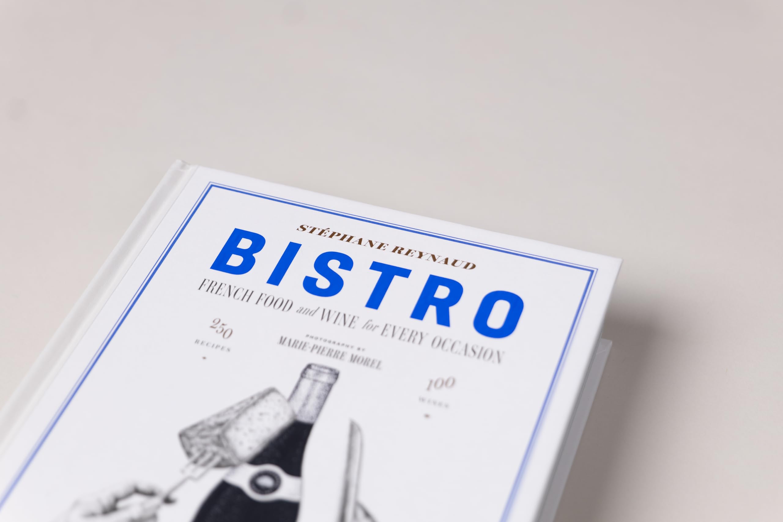 Bistro /anglais: French food and wine for every occasion
