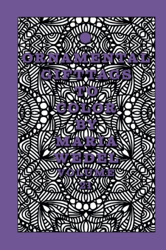 Ornamental Gifttags to color volume 21: Adult Coloring Gift tags