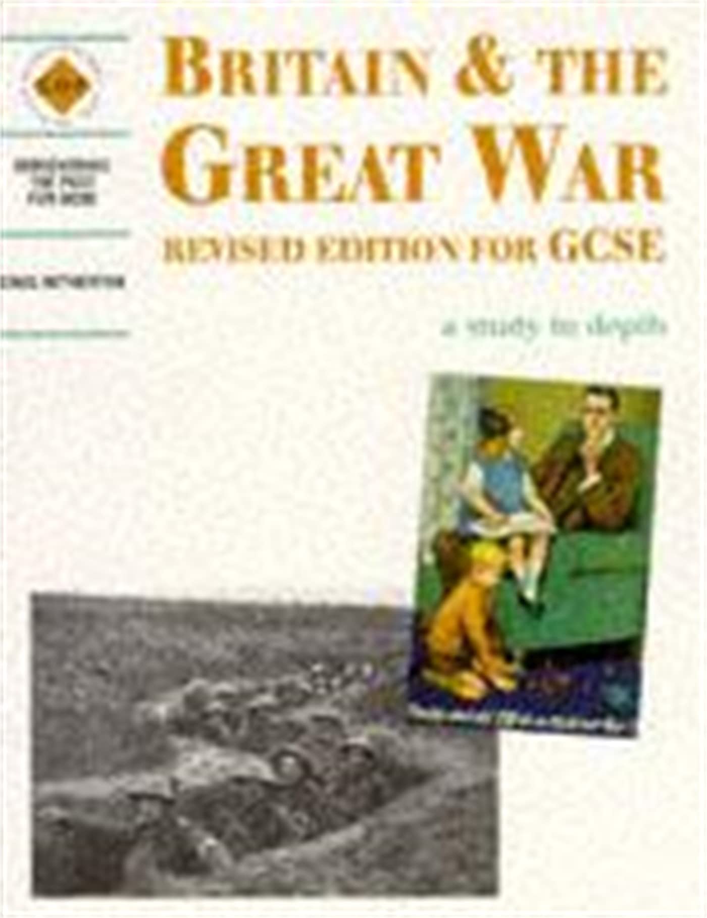 Greg Hetherton Britain & the Great War: A Depth Study Book - Year 8-9