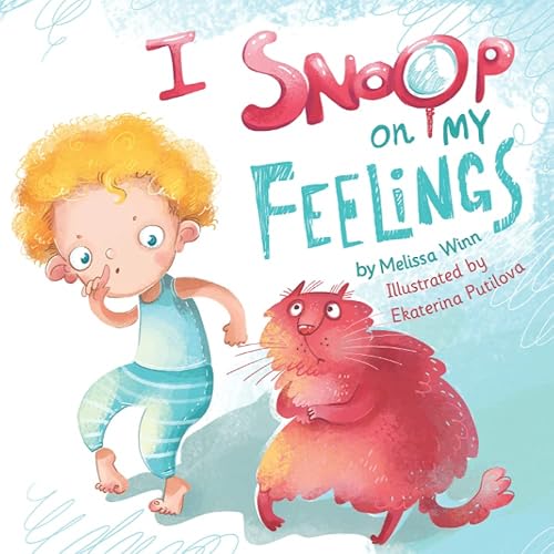 I Snoop On My Feelings: Little People, Big Feelings. Help Kids Recognize Their Emotions And Express Their Feelings. Picture Book, Children Books, Age 3-5, Preschool, Kindergarten