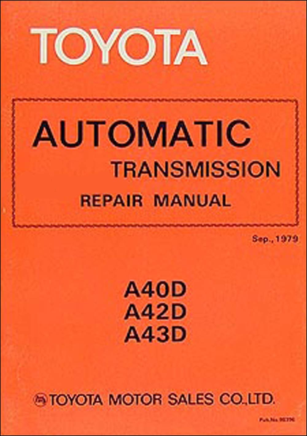 19781982 Toyota A40D A42D A43D Automatic Transmission Repair Shop