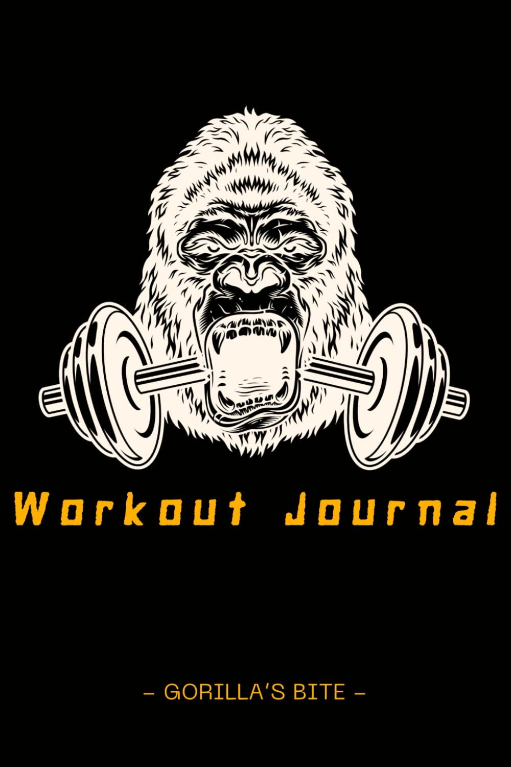 Workout Journal Gorilla'sBite Fitness Log Book - 6x9 inches Gym Planner 120 Sessions - Bodybuilding progress - Exercise log: Track Gym Workouts - Old ... Logbook and Weight Lifting Companion