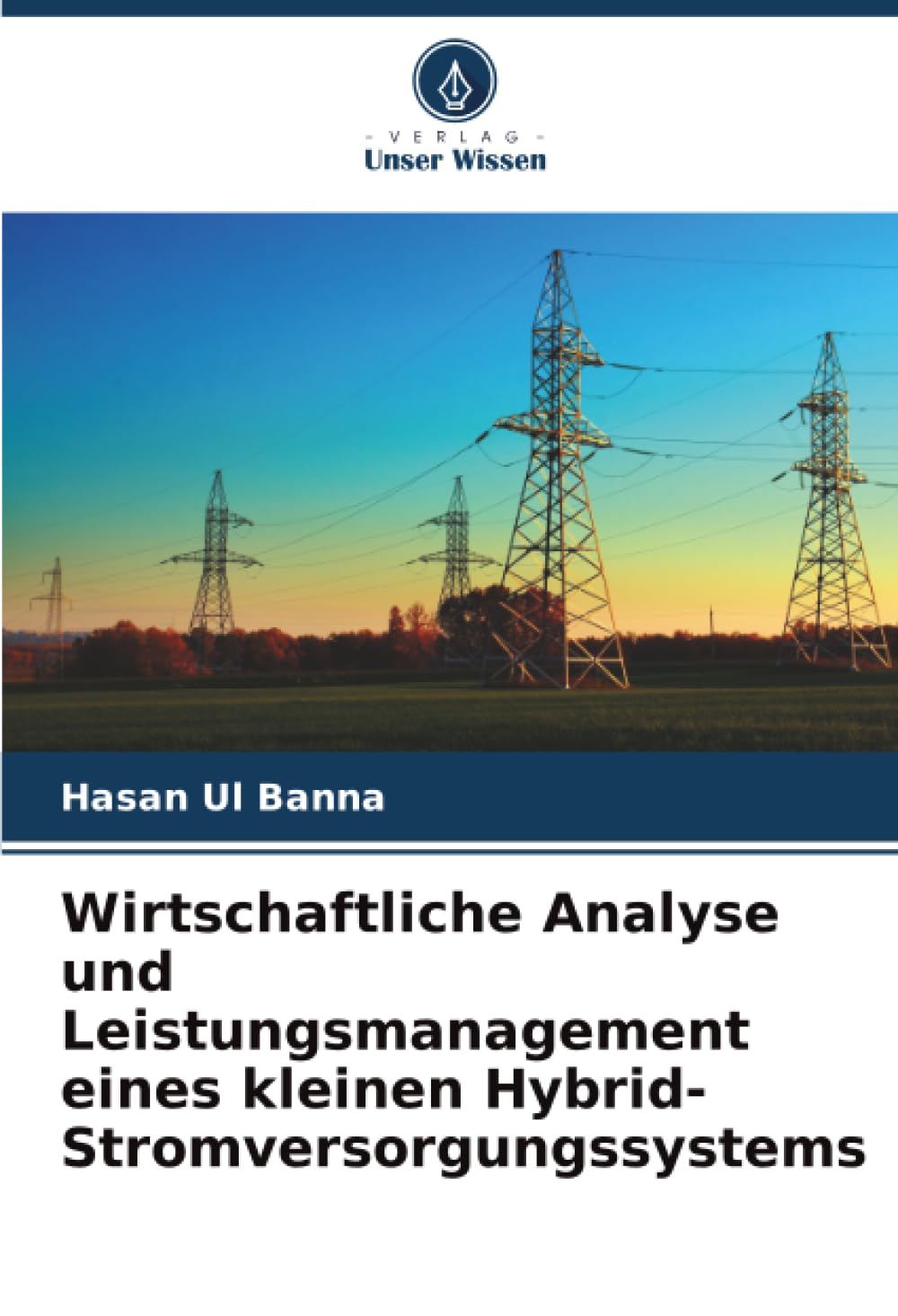 Wirtschaftliche Analyse und Leistungsmanagement eines kleinen Hybrid-Stromversorgungssystems