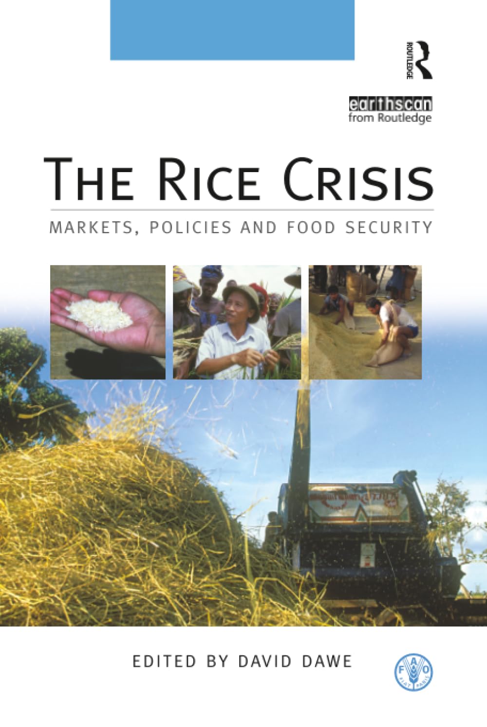 The Rice Crisis: Markets, Policies and Food Security