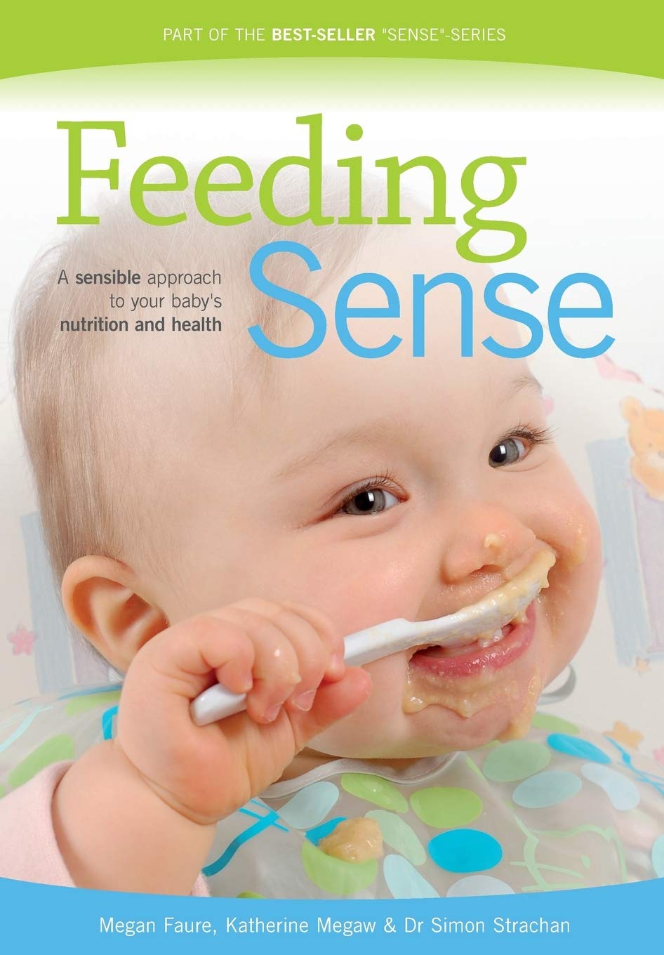 Feeding Sense Paperback – June 16, 2010