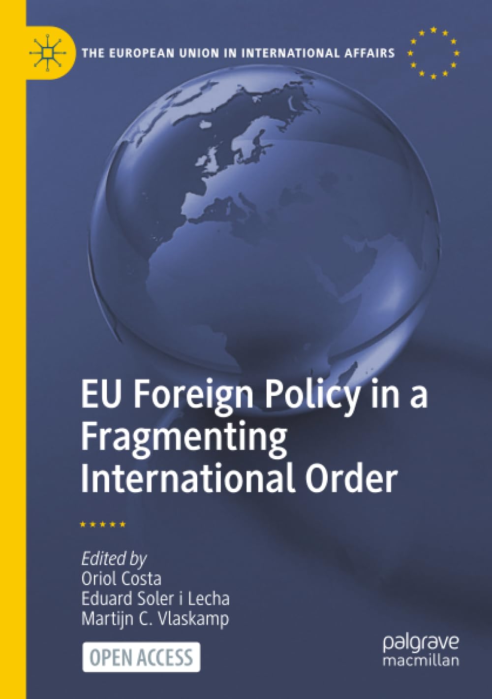 EU Foreign Policy in a Fragmenting International Order (The European Union in International Affairs)