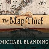 The Map Thief: The Gripping Story of an Esteemed Rare-Map Dealer Who Made Millions Stealing Priceless Maps