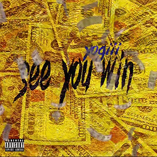 SEE YOU WIN [Explicit]