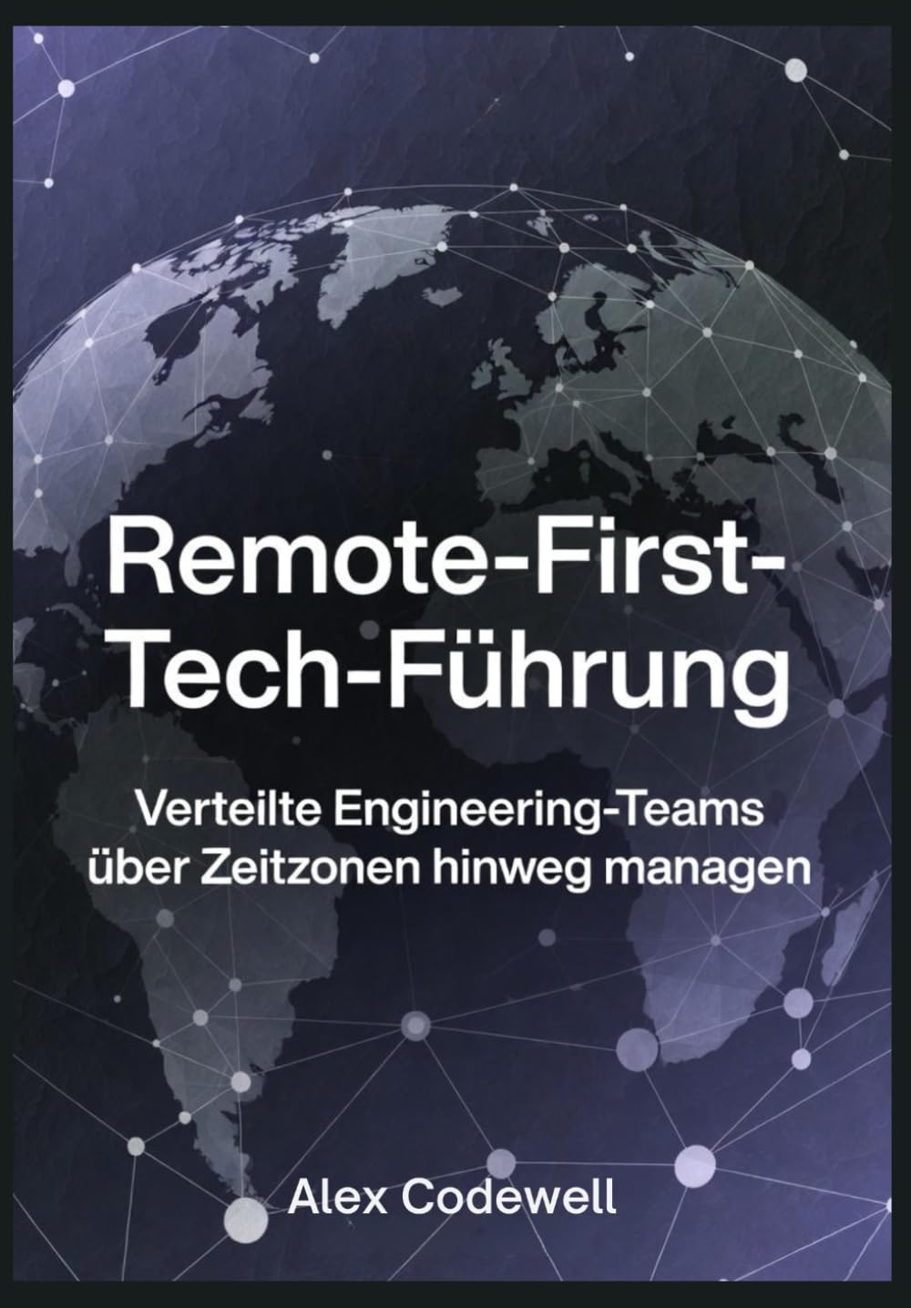 Remote-First-Tech-Führung Verteilte Engineering-Teams über Zeitzonen hinweg managen