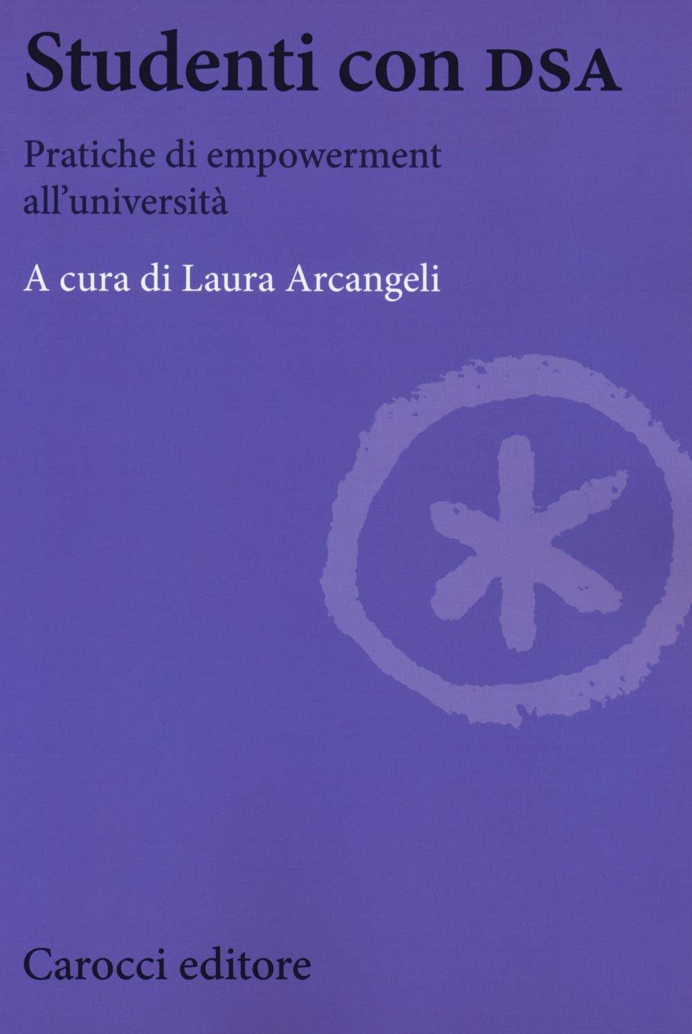 Studenti Con Dsa. Pratiche Di Empowerment All'università - 4