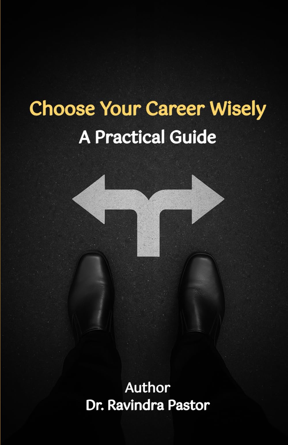 Choose Your Career Wisely: A Practical Guide