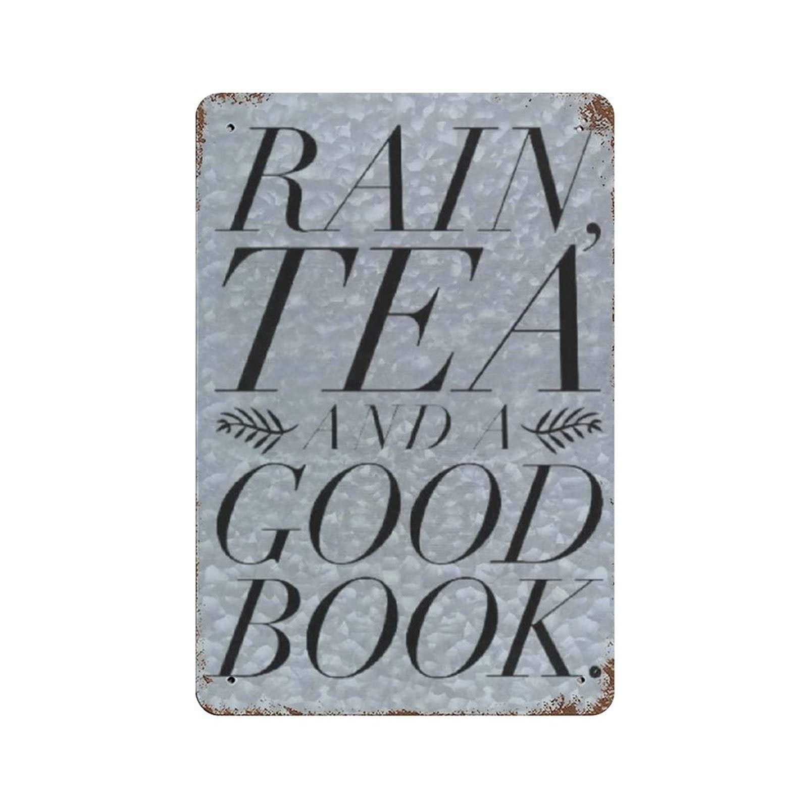 Metal Tin Sign Rain Tea And A Good Book Vintage Tin Poster Metal Sign Wall Decoration Country Kitchen Home Garage Decor 12"x8"