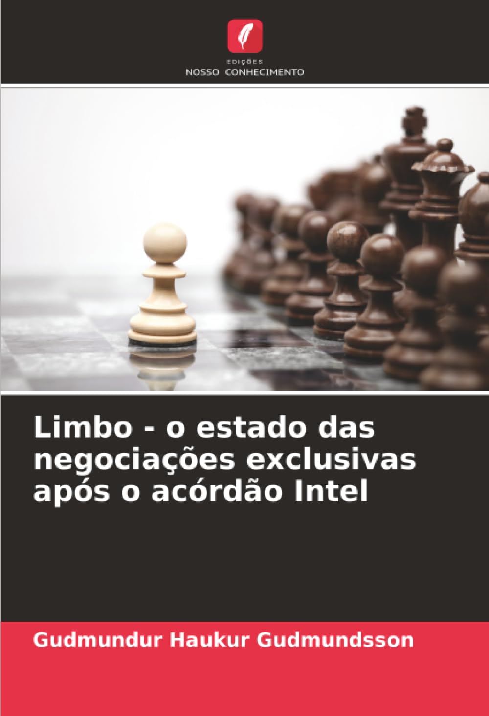 Limbo - o estado das negociações exclusivas após o acórdão Intel