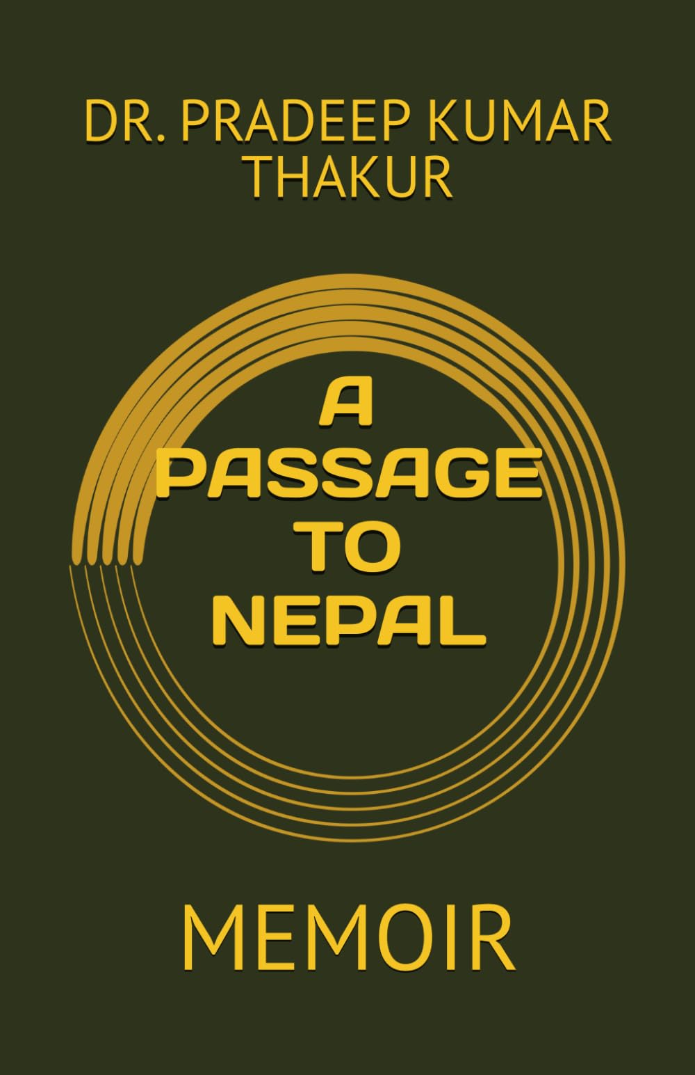 A PASSAGE TO NEPAL: MEMOIR
