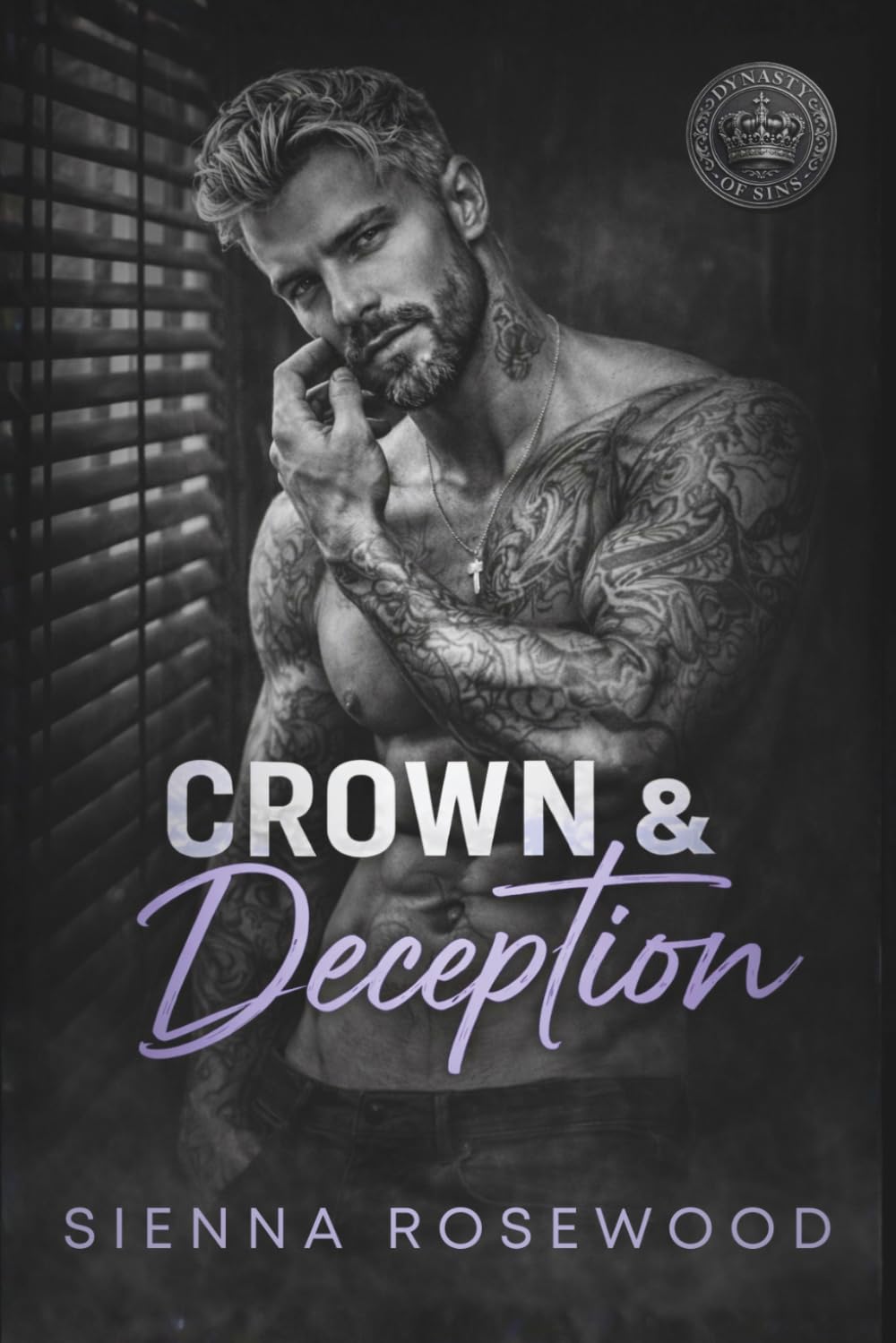 Crown & Deception: A Fake Marriage Mafia Romance (Dynasty of Sins - A Dark Billionaire & Mafia Romance Series)