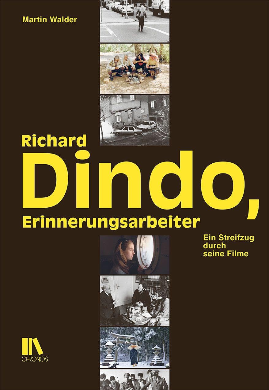 Richard Dindo, Erinnerungsarbeiter: Ein Streifzug durch seine Filme