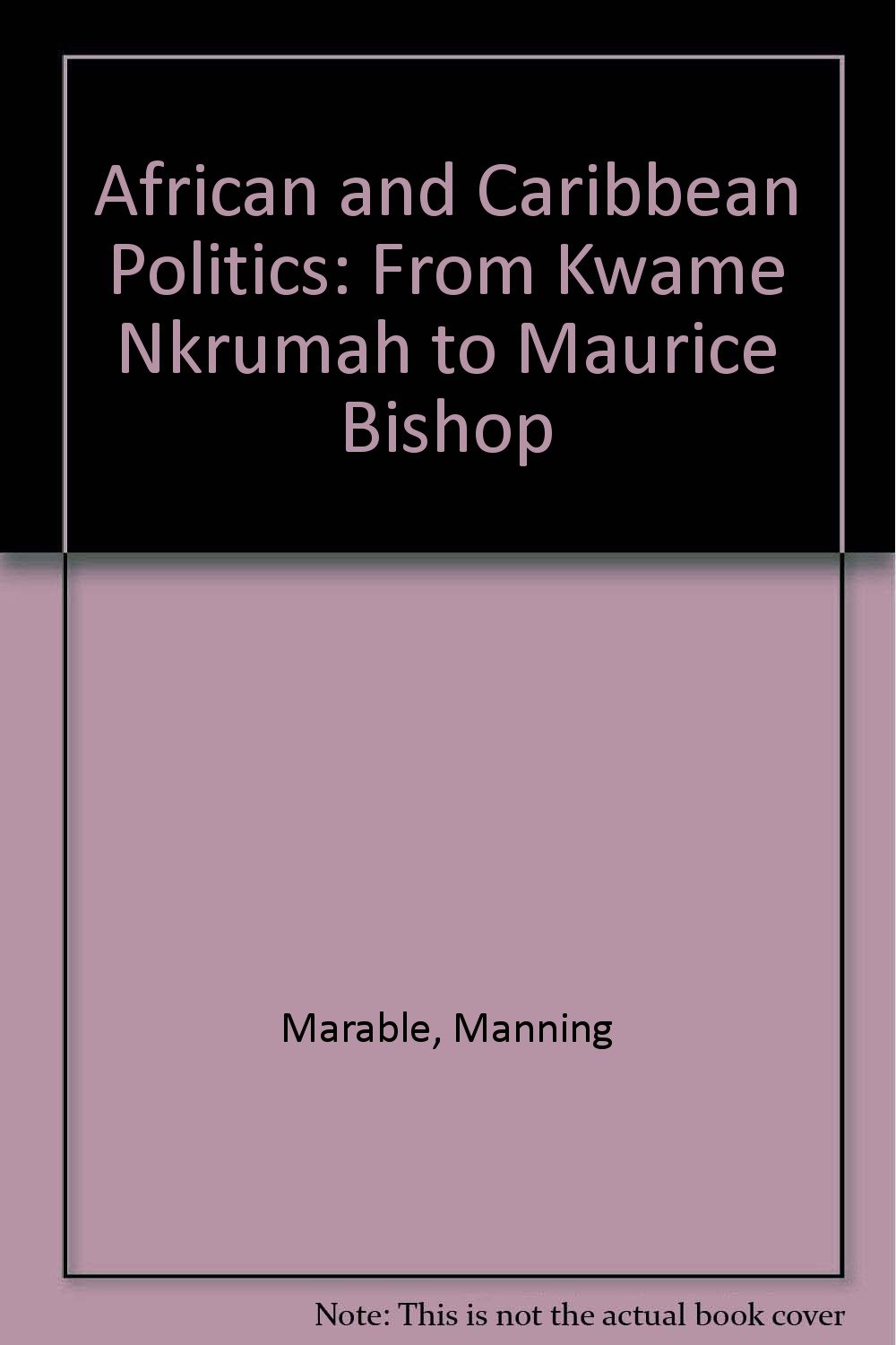 Buy Verso-Afr & Carib Polit: From Kwame Nkrumah to Maurice Bishop (Haymarket) — BookShops.in
