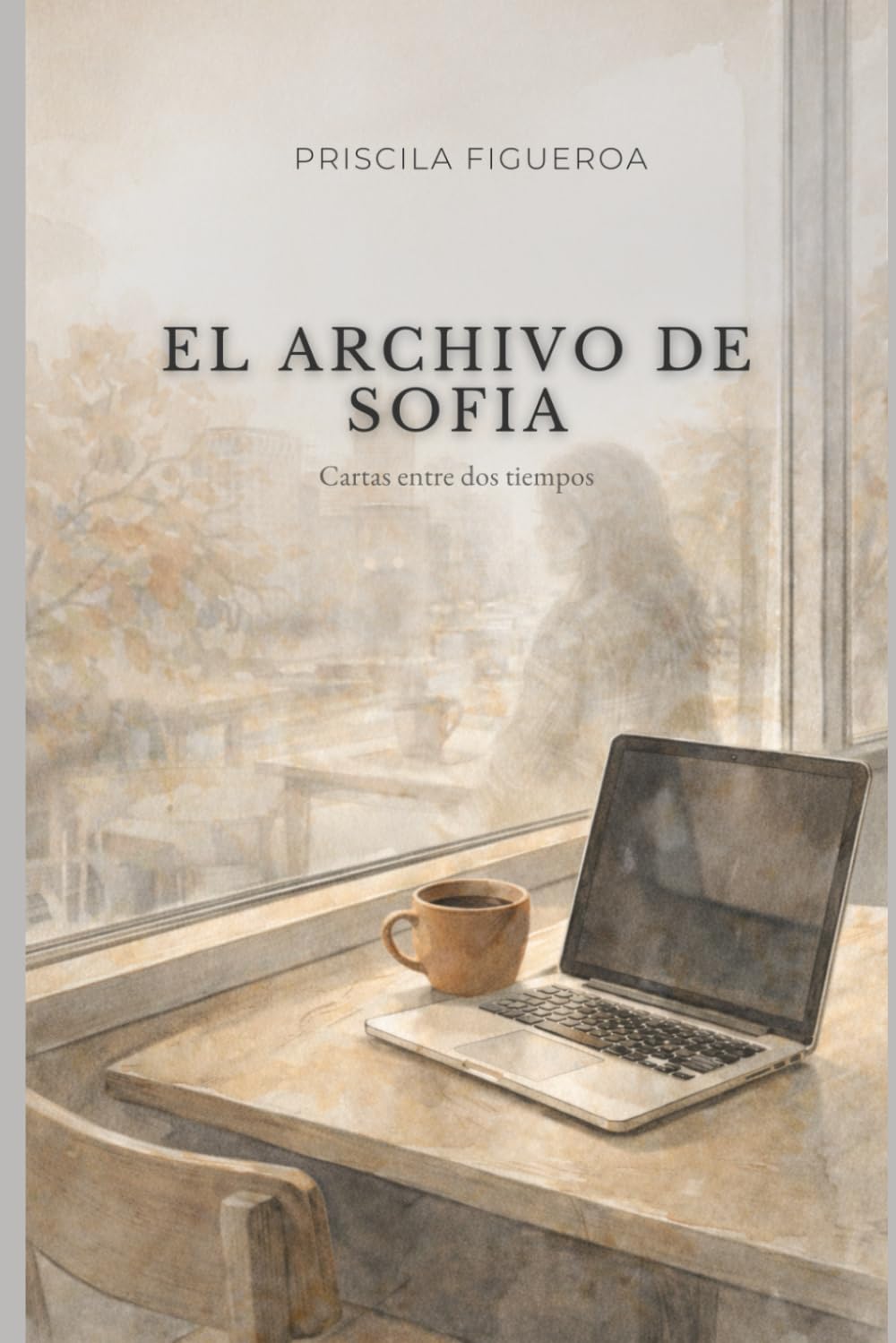 El Archivo de SofIA: Cartas entre dos tiempos