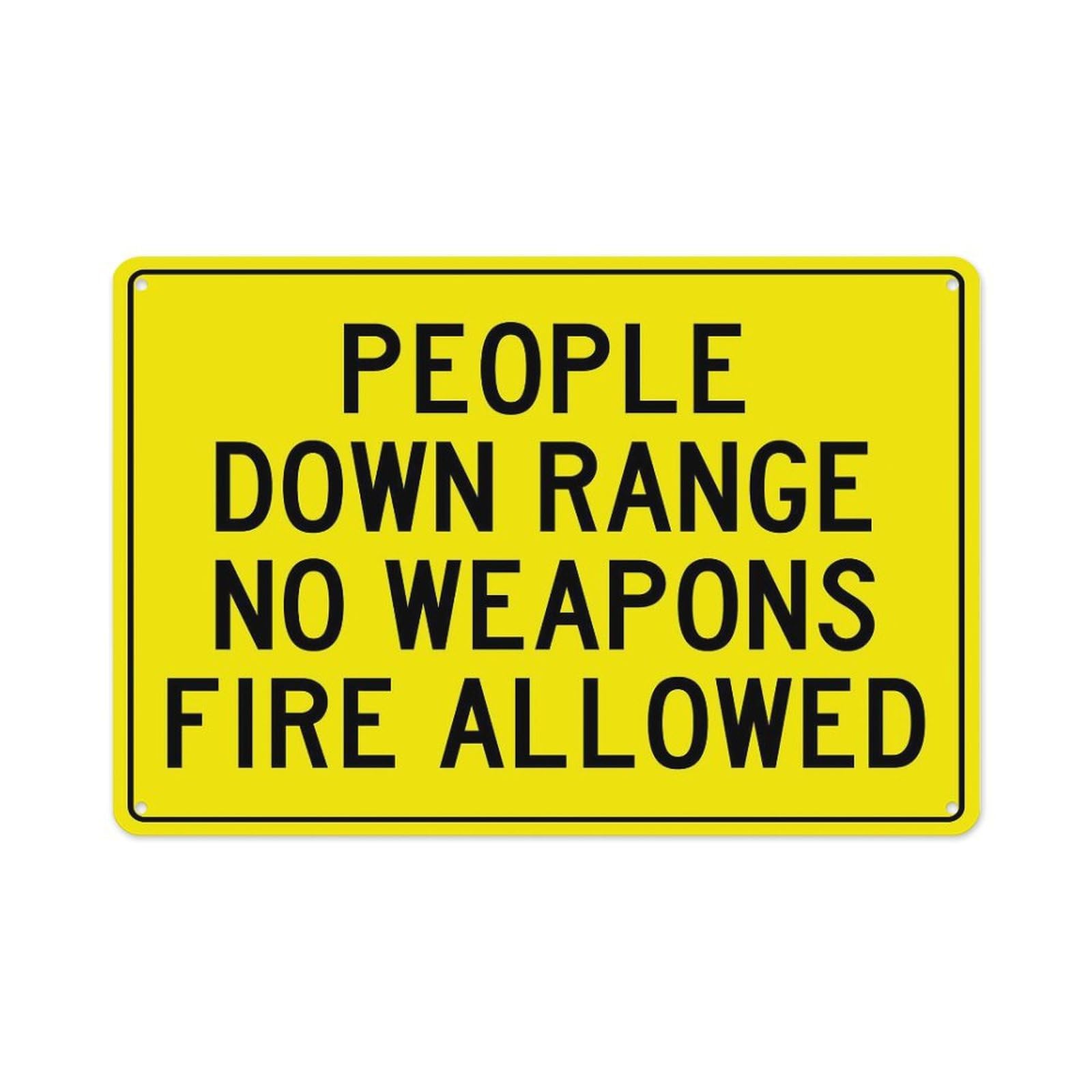 Peiyeety A06 People Down Range No Weapons Fire Allowed Sign Aluminum Tin Warning Signs For Home Outdoor Garden 12X16 Inches