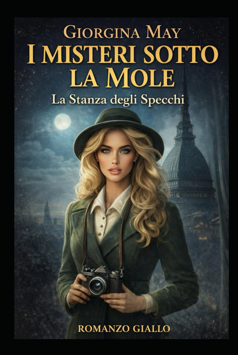 I Misteri sotto la Mole - La stanza degli specchi: Un'indagine dell' ispettore Leo Falco e Giorgina Belli