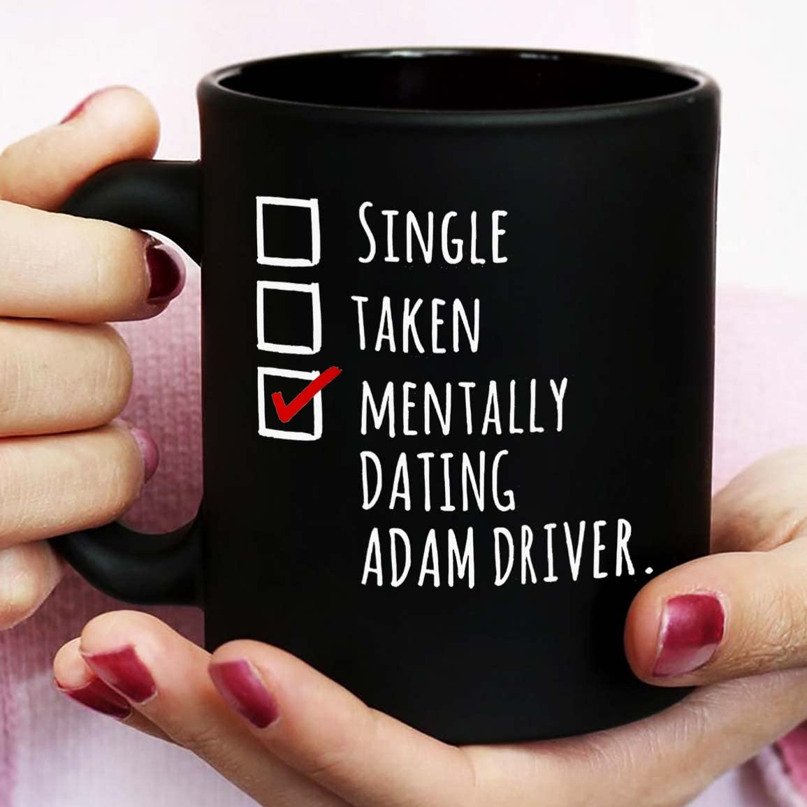 Mentally Dating Adam Driver Kylo Ren Mug Kylo Ren Adam Driver Pin Kylo Ren Coffee  Mugs Custom Size Mug 11oz 15oz : Amazon.ca: Home