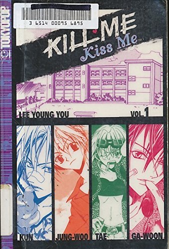 Kill Me, Kiss Me, Book 1 1591825938 Book Cover