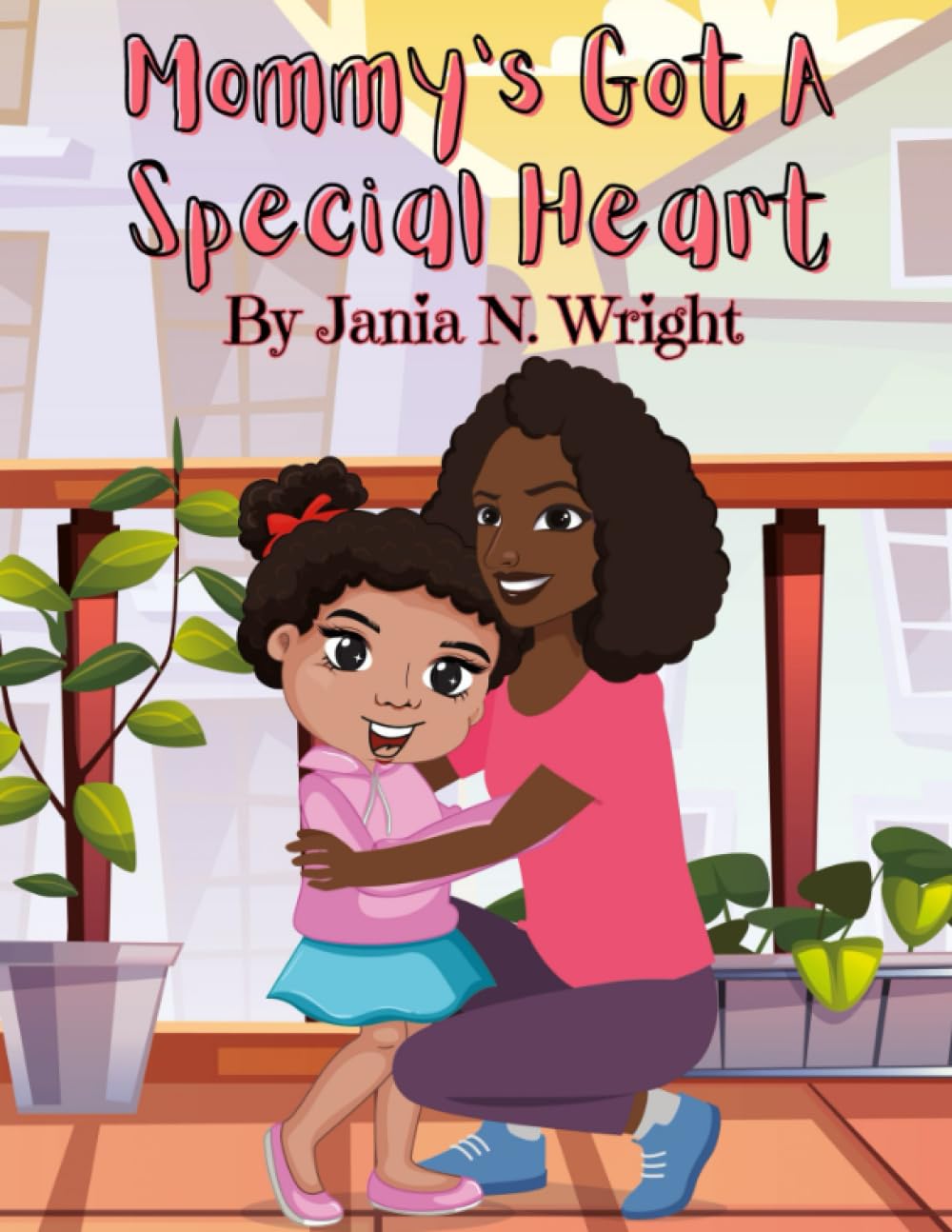 Mommy's Got A Special Heart: A story for all children who are expecting new siblings.