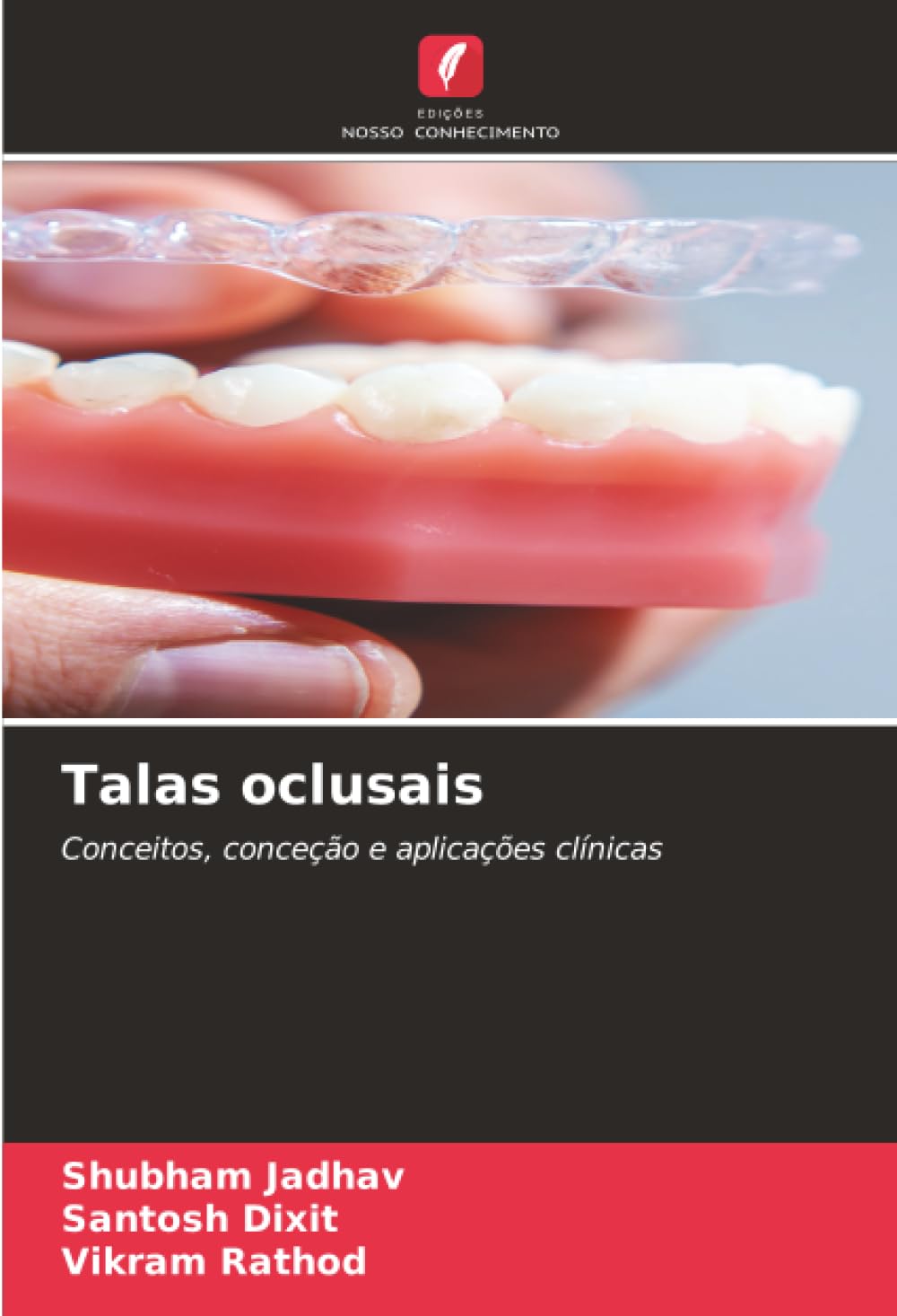 Talas oclusais: Conceitos, conceção e aplicações clínicas