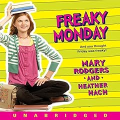 Freaky Monday Audiolibro Por Mary Rodgers, Heather Hach arte de portada