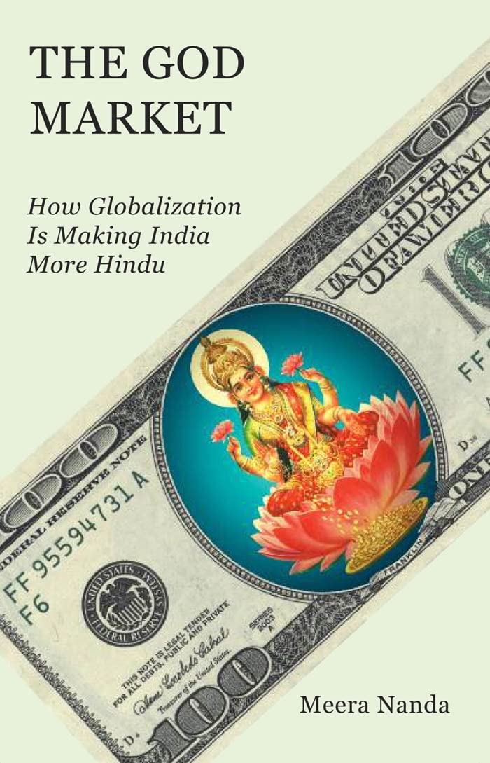 Buy The God Market: How Globalization Is Making India More Hindu — BookShops.in