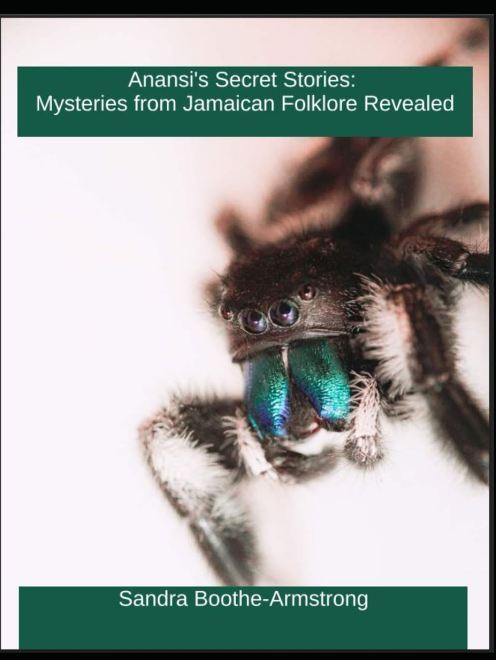 Anansi's Secret Stories: Mysteries from Jamaica Folklore Revealed