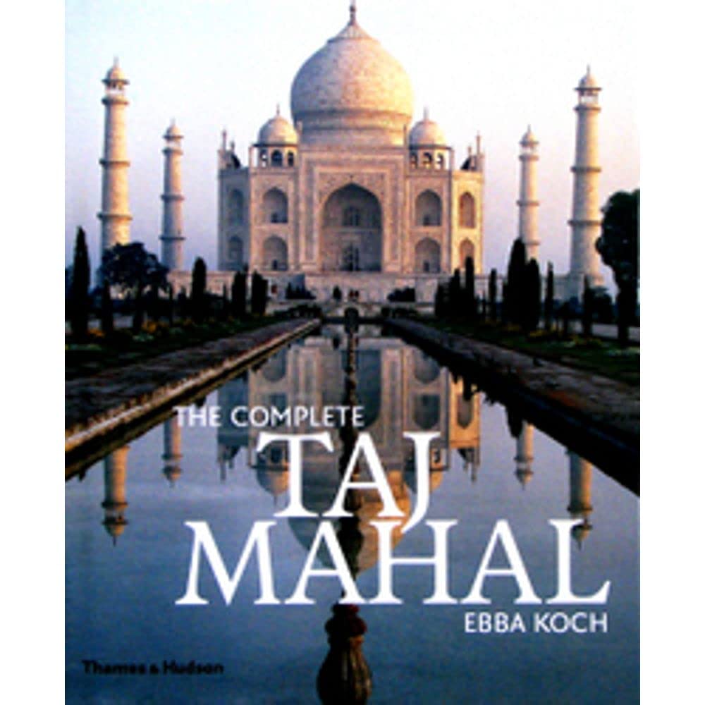 Buy Complete Taj Mahal: And the Riverfront Gardens of Agra Book