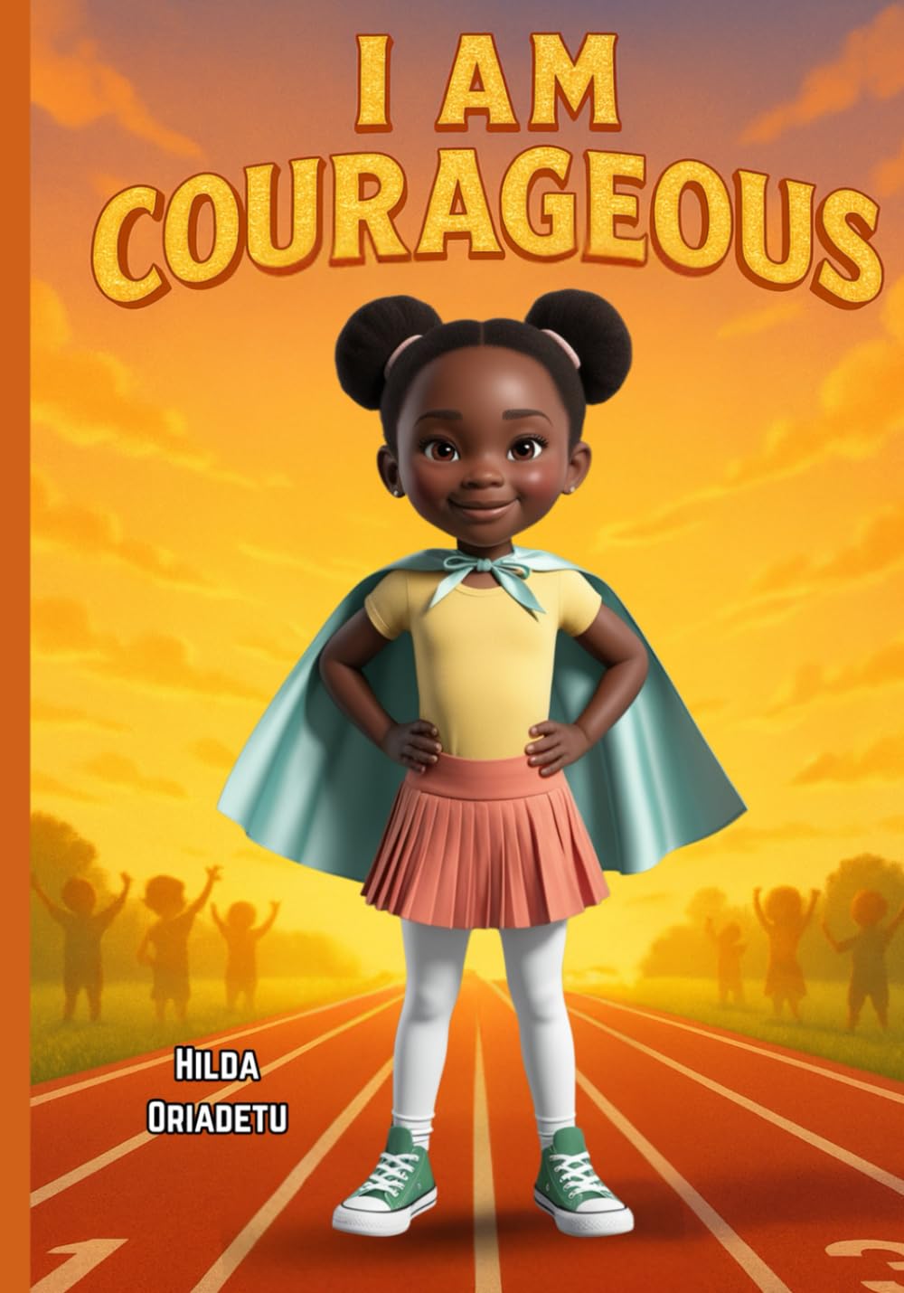 I AM COURAGEOUS