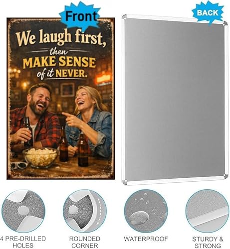 We Laugh First Then Make Sense Of It Never Metal Tin Sign Vintage Funny Quote Wall Decor Rustic Bar Pub Home Garage Man Cave Office Humor Poster 8x12 Inch Iron Art Plaque - Image 5