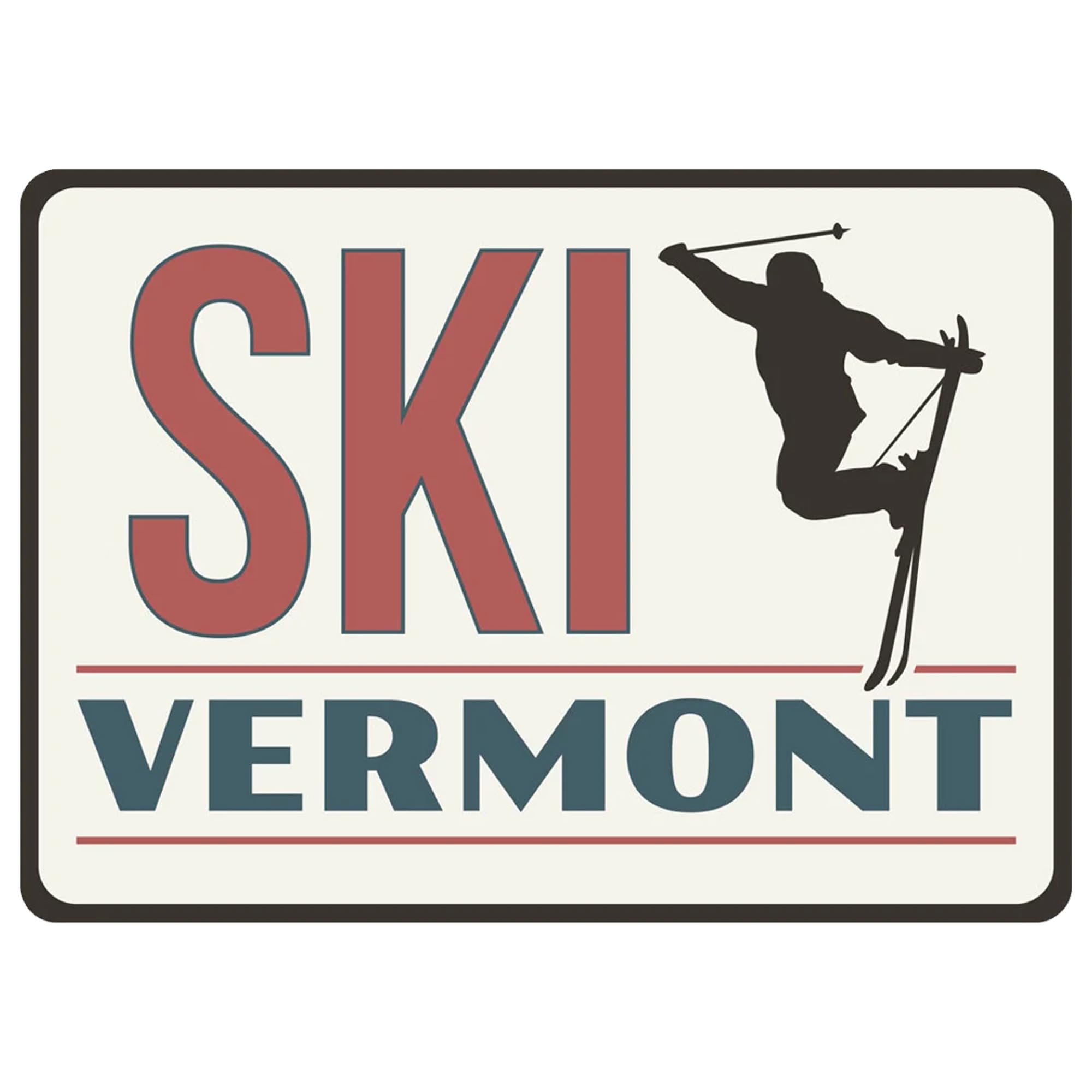 Ski Vermont Sign, Skiing Decor, Winter Sports Decor, Skiing Gifts, Vermont Ski Decor, Ski Home Decor, Ski Lodge Decor, Ski Metal Sign 8x12inch