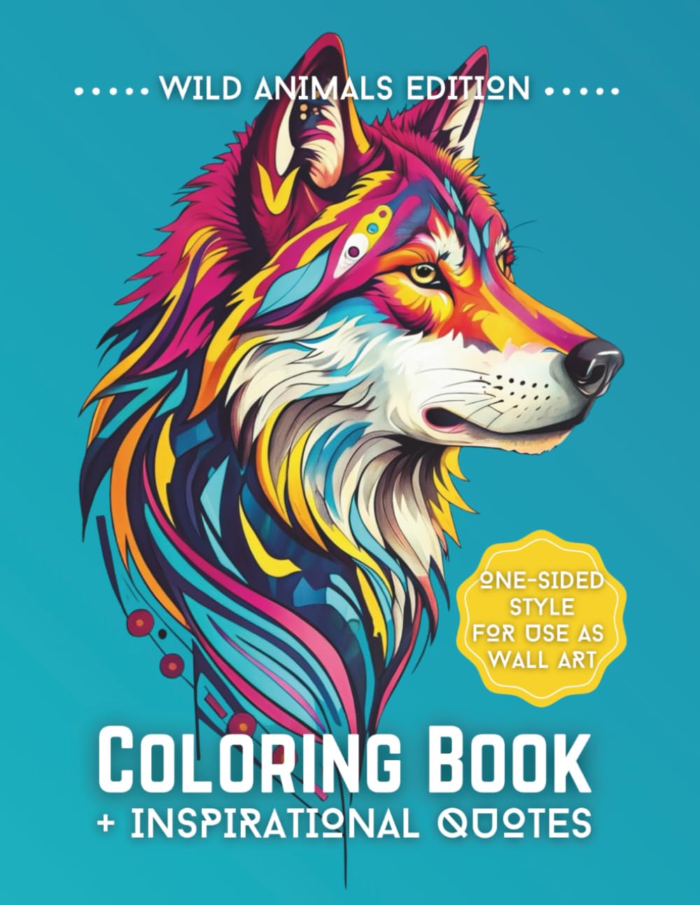 Coloring Book + Positive Quotes: Wild Animals Edition