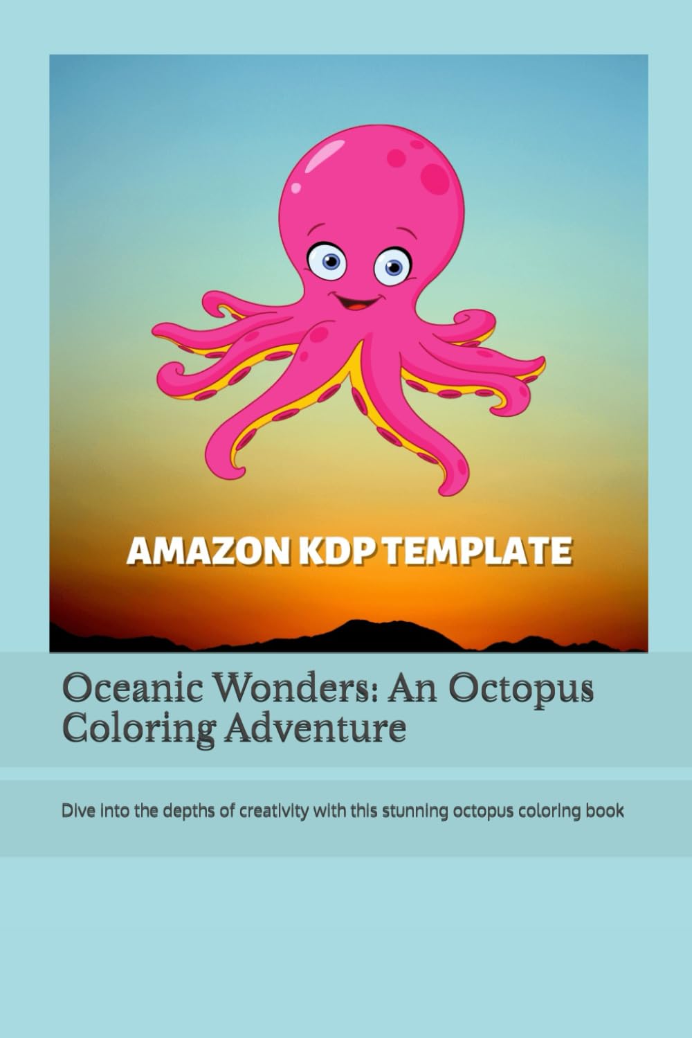 Oceanic Wonders: An Octopus Coloring Adventure: Dive into the depths of creativity with this stunning octopus coloring book