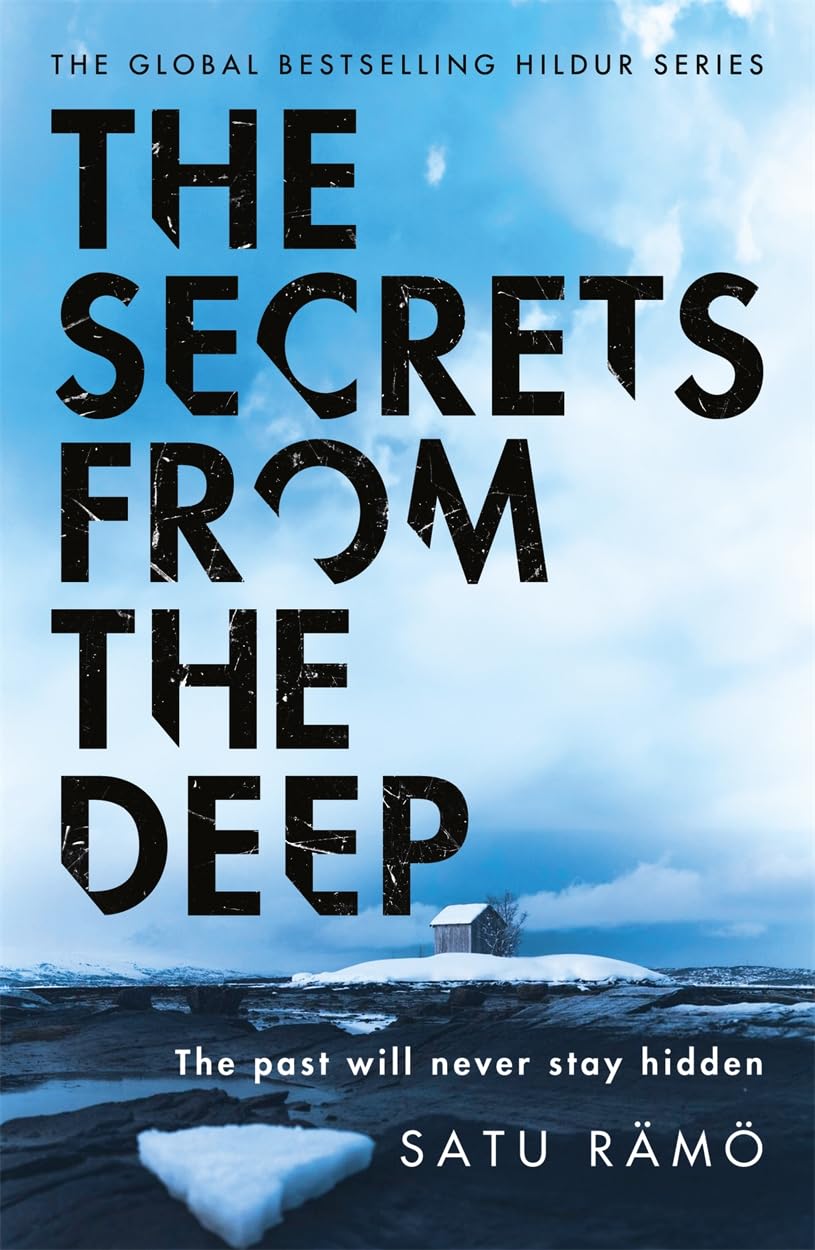 The Secrets from the Deep: The new thriller in the million-copy selling, award-winning series (Hildur)