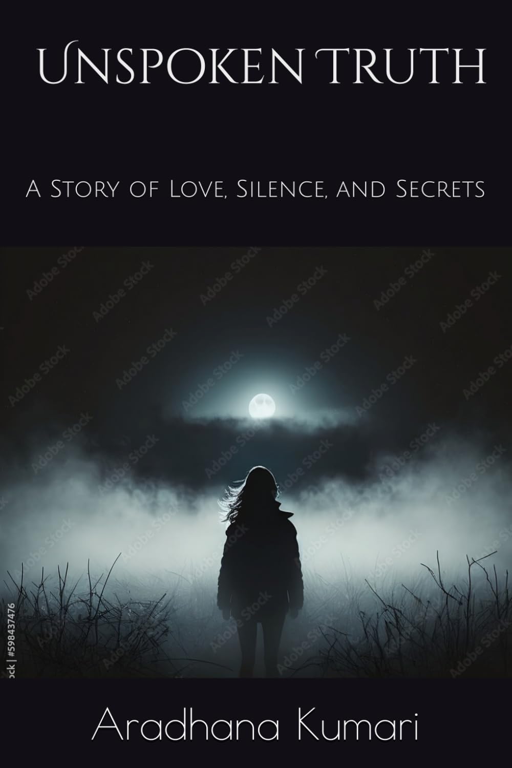 Unspoken Truth: A Story of Love, Silence, and Secrets