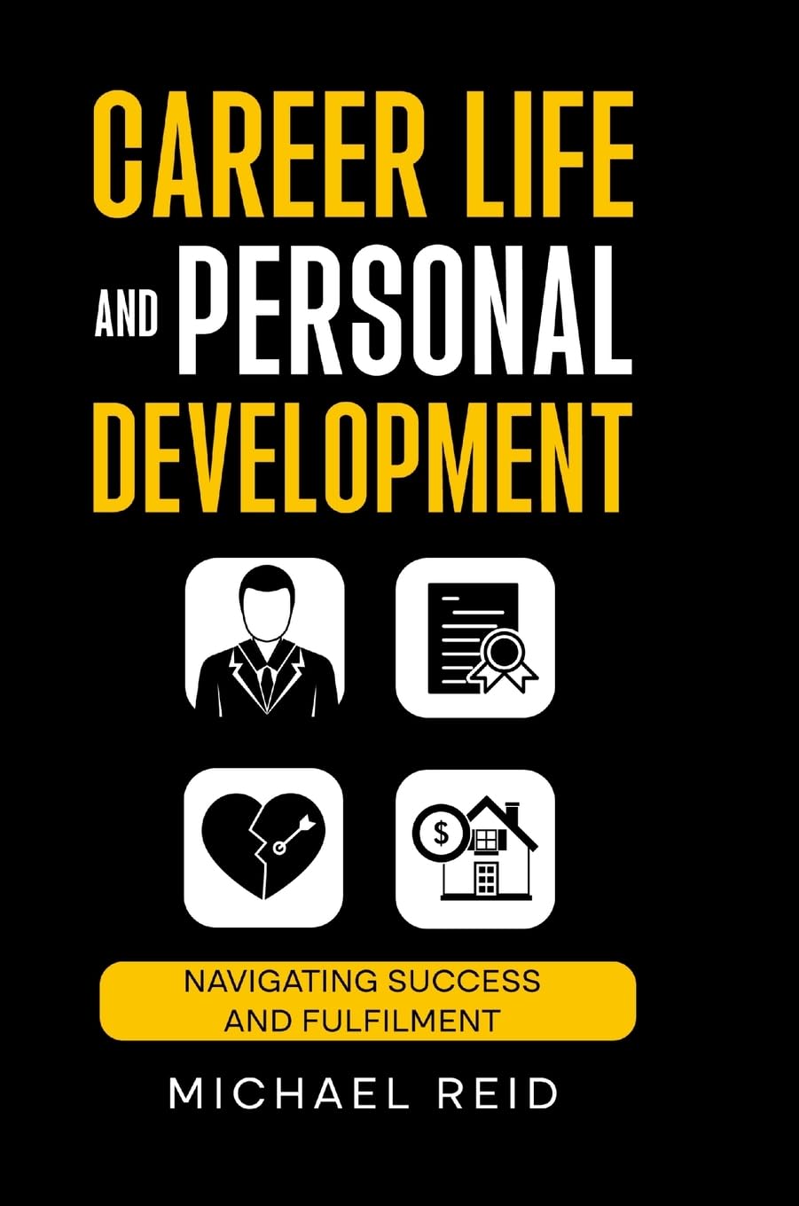 Career Life and Personal Development: Navigating success and fulfilment