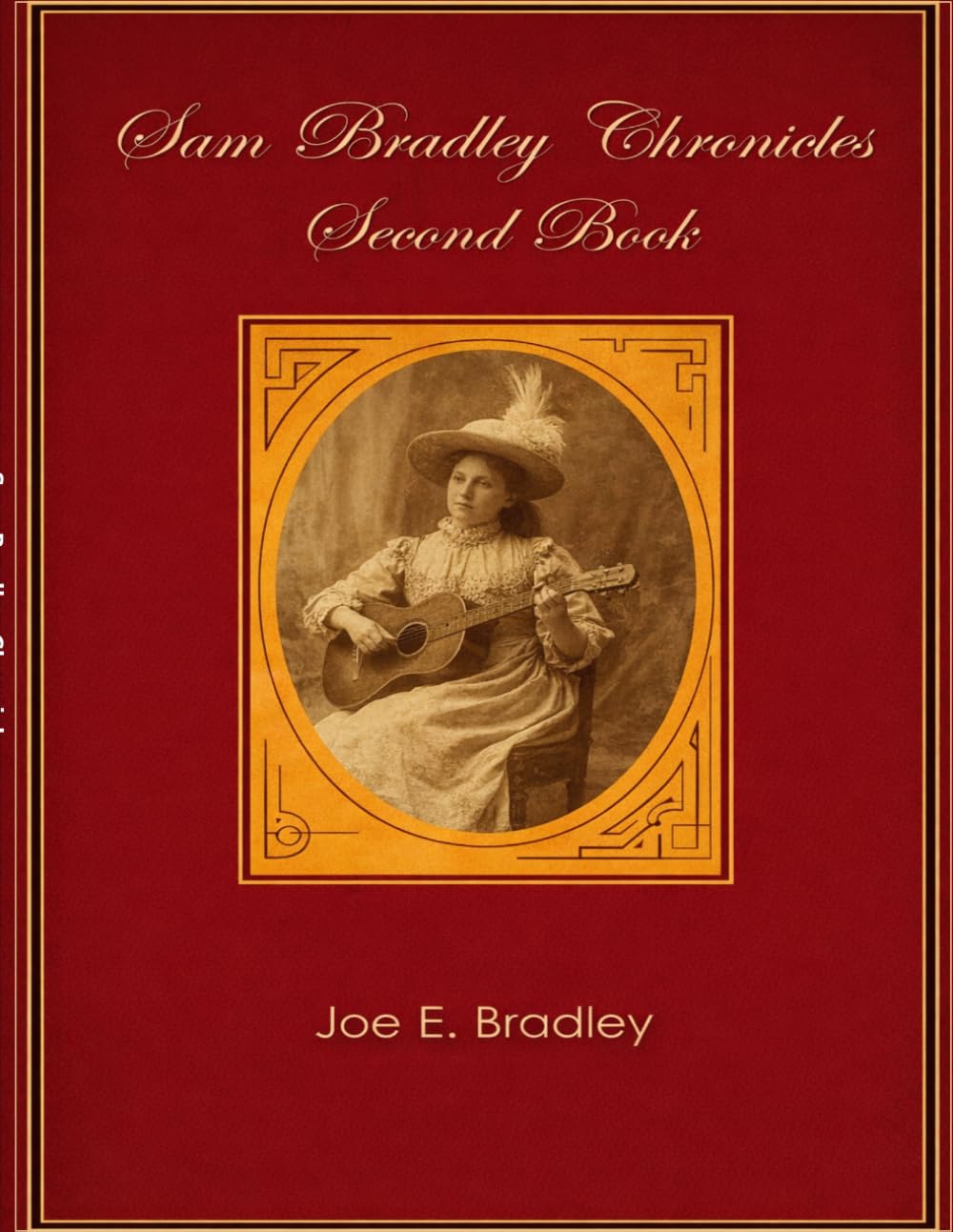 Sam Bradley Chronicles: Second Book