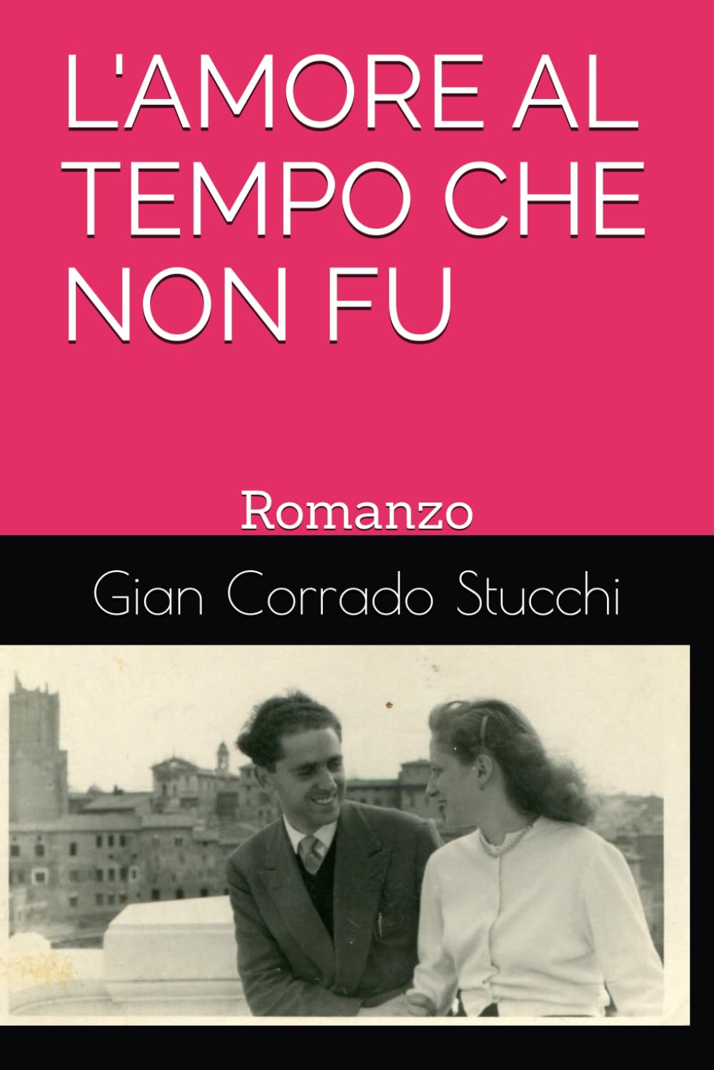 L'AMORE AL TEMPO CHE NON FU