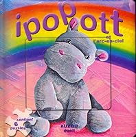 IPOPOTT ET L ARC EN CIEL 2733813854 Book Cover
